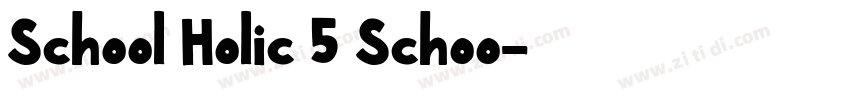School Holic 5 Schoo字体转换